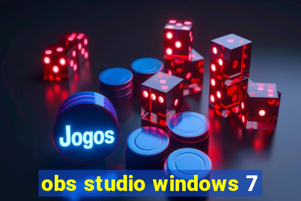 obs studio windows 7